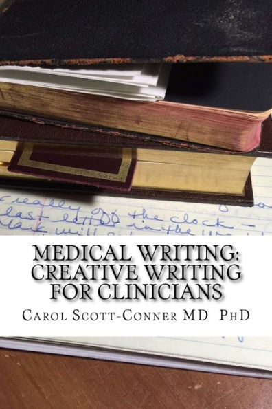 Medical Writing: Creative Writing for Medical Professionals