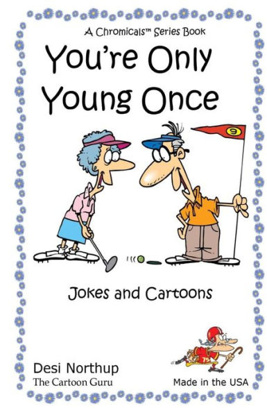 You're Only Young Once: Jokes & Cartoons in Black and White