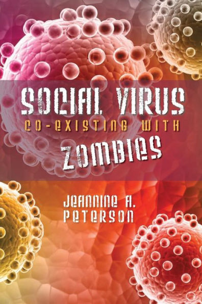 Social virus.: Co-existing with zombies.