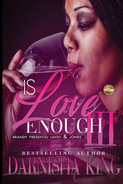 Is Love Enough 3: Brandy Presents: LaVay & Jones