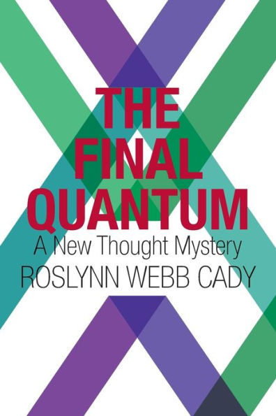 The Final Quantum: A New Thought Mystery
