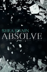 Title: Absolve: & Lascivious, Author: Shea Swain