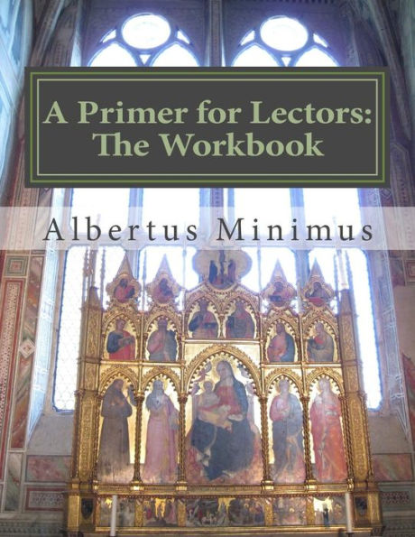 A Primer for Lectors: The Workbook