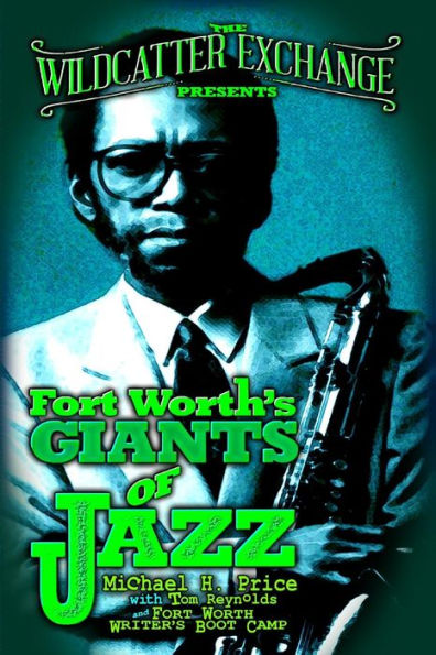 The Wildcatter Exchange Presents Fort Worth's Giants of Jazz