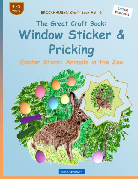 BROCKHAUSEN Craft Book Vol. 6 - The Great Craft Book: Window Sticker & Pricking: Easter Stars: Animals in the Zoo