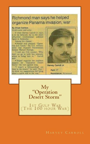 My "Operation Desert Storm": 1st Gulf War (The 100 hour War)