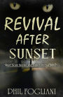 Revival After Sunset: Short Scary Stories and Supernatural Thrillers
