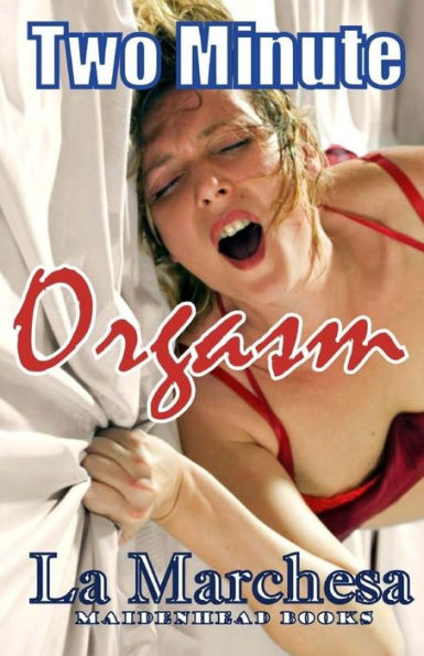 Two Minute Orgasm