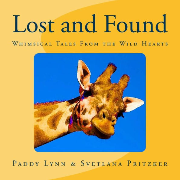 Lost and Found: Whimsical Tales From the Wild Hearts