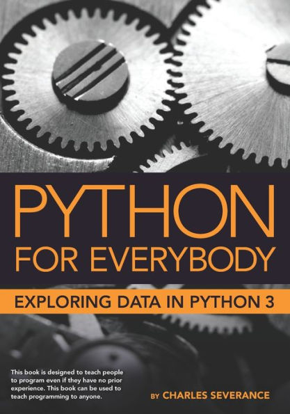 Python for Everybody: Exploring Data in Python 3