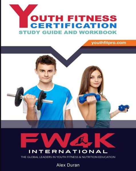 Youth Fitness Certification: Study Guide And Workbook
