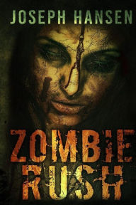 Title: Zombie Rush, Author: Joseph Harry Hansen