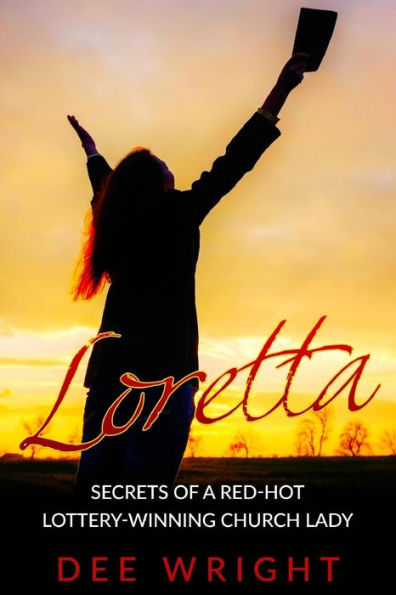 Loretta: Secrets of a Red-Hot Lottery-Winning Church Lady