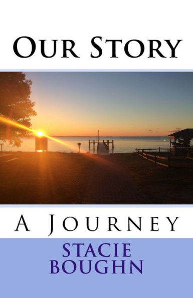 Our Story: A Journey