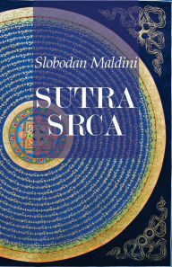 Title: Sutra Srca, Author: Slobodan Maldini