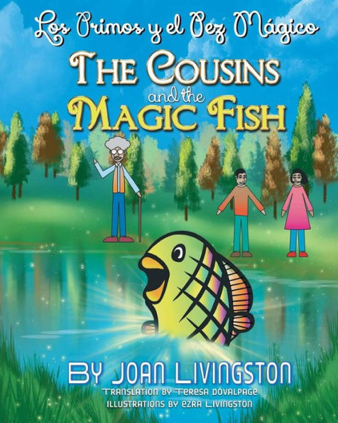 The Cousins and the Magic Fish - Los primos y el pez m?gico Bilingual