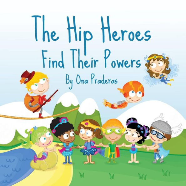 The Hip Heroes: Find Their Powers