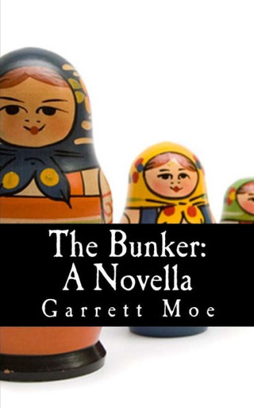 The Bunker: A Novella