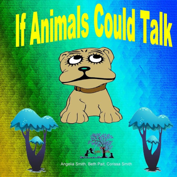 If Animals Could Talk