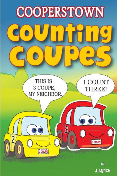 Cooperstown Counting Coupes: Count ZERO to NINE with the Counting Coupes