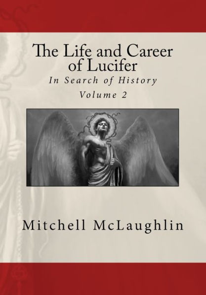 The Life and Career of Lucifer: In Search of History