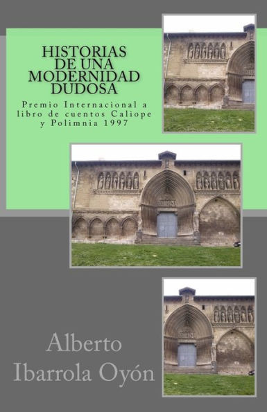 Historias de una modernidad dudosa: Premio Internacional a libro de cuentos Caliope y Polimnia 1997