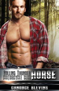 Title: Horse (Rolling Thunder Motorcycle Club Series #6), Author: Candace Blevins