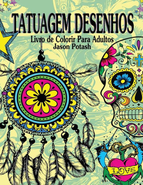 Tatuagem Desenhos Livro de Colorir Para Adultos