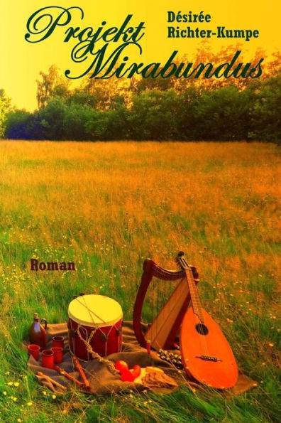 Projekt Mirabundus: Esoterischer Liebesroman (Teil 2)