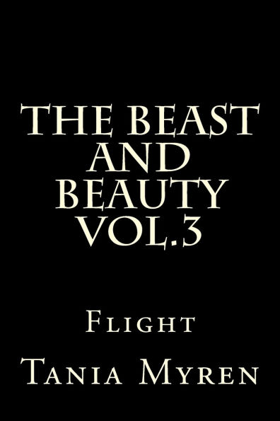 The Beast and Beauty Vol. 3: Flight