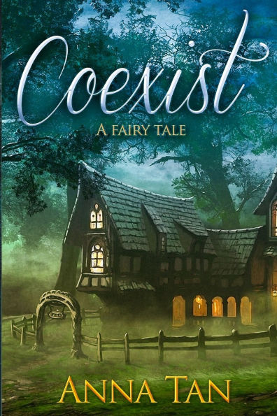 Coexist: A fairy tale
