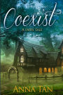 Coexist: A fairy tale