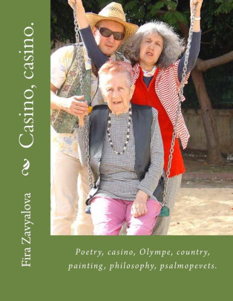 Casino, casino.: Poetry, casino, Olympe, country, painting, philosophy, psalmopevets.