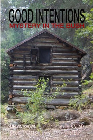 Good Intentions: Mystery In The Bush