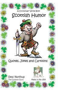 Title: Scottish Humor: Quotes, Jokes & Cartoons in Black and White, Author: Desi Northup