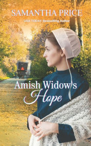 Title: Amish Widow's Hope, Author: Samantha Price