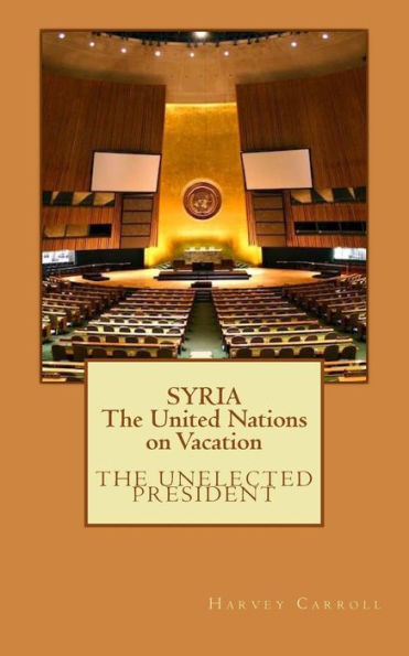 SYRIA The United Nations on Vacation