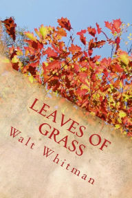 Title: Leaves of Grass, Author: Walt Whitman