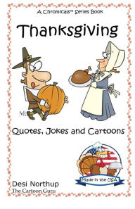 Title: Thanksgiving: Holiday Jokes & Cartoons in Black and White, Author: Desi Northup