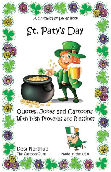 ST. Paty's Day: Quotes, Jokes and Cartoons with Irish Proverbs and Blessings Quotes, Jokes and Cartoons with Irish Proverbs and Blessings in Black and White
