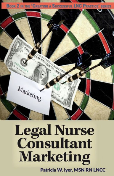 Legal Nurse Consultant Marketing