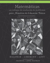 Title: Matemáticas: Un enfoque de resolución de problemas para maestros de educación básica: Volumen uno, blanco y negro, Author: Shlomo Libeskind