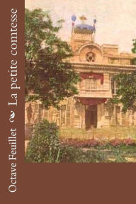 Title: La petite comtesse, Author: Octave Feuillet