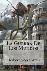 Title: La Guerra De Los Mundos, Author: H. G. Wells