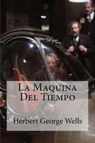 Title: La Maquina Del Tiempo, Author: H. G. Wells