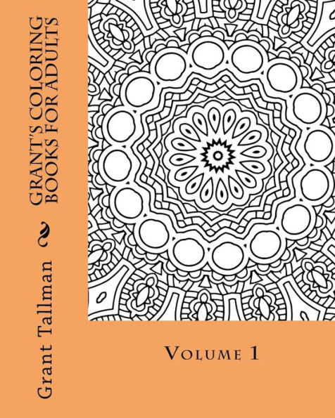 Grant's adult mandala coloring book vol 1