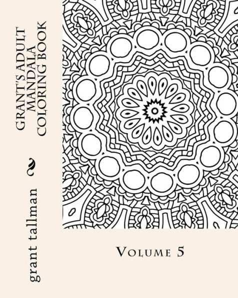 Grant's adult mandala coloring book vol 5