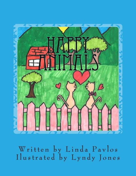 Happy Animals: Illustrated by Lyndy Jones