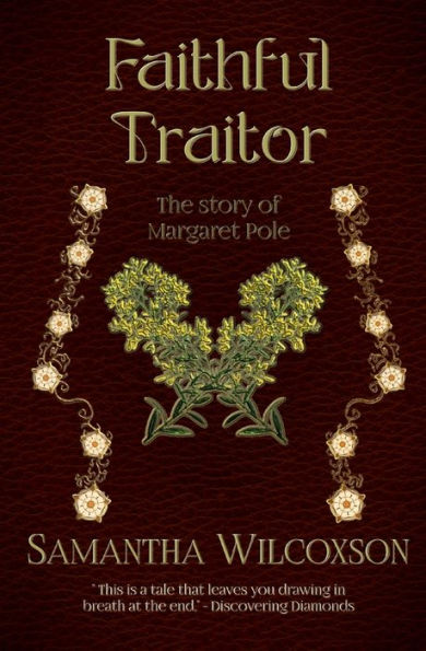 Faithful Traitor: The Story of Margaret Pole