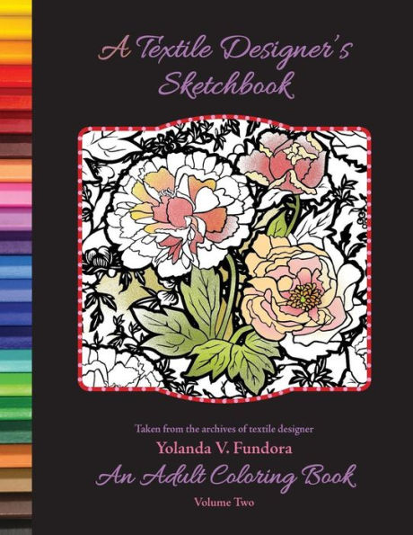 A Textile Designer's Sketchbook: An Adult Coloring Book